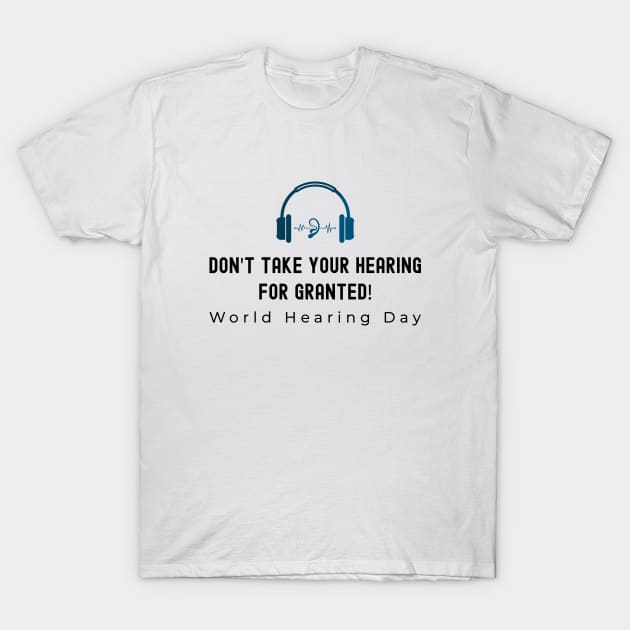 World Hearing Day , Deaf Awareness T-Shirt by DesignerDeskStd